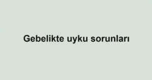 gebelikte-uyku-sorunlari